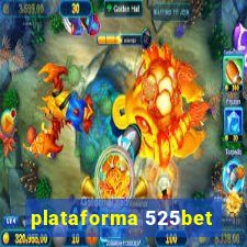 plataforma 525bet